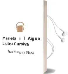 Descargar AudioLibro Marieta i l Aigua (Lletra Cursiva) de Fina Masgrau Plana año 2005