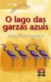 AudioLibro O Lago das Garzas Azuis de Alfonso Pexegueiro