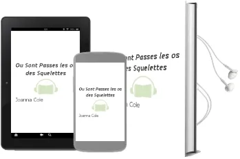 Descargar AudioLibro Ou Sont Passes les os des Squelettes? de Joanna Cole año 2005