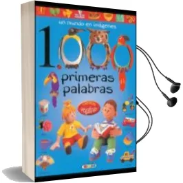 Descargar AudioLibro 1000 Primeras Palabras 2 (un Mundo en Imagenes) de Varios Autores año 2005