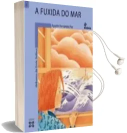 Descargar AudioLibro A Fuxida do mar de Agustin Fernandez Paz año 2005
