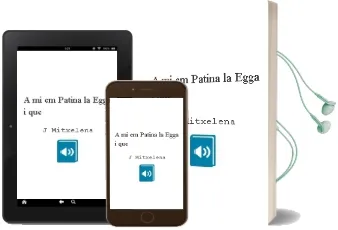 Descargar AudioLibro A mi em Patina la Egga i que? de J. Mitxelena año 2005