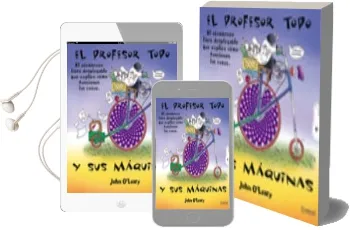 Descargar AudioLibro El Profesor Topo y sus Maquinas: El Asombroso Libro Desplegable q ue Explica Como Funcionan las Cosas de John Oileary año 2005