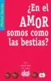 AudioLibro ¿En el Amor Somos Como las Bestias? de Michel Serres