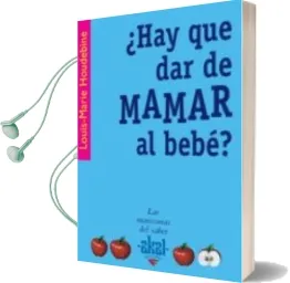 Descargar AudioLibro ¿Hay que dar de Mamar al Bebe? de Louis Marie Houdebine año 2005