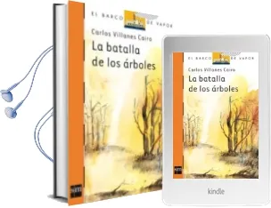 Descargar AudioLibro La Batalla de los Arboles de Carlos Villares año 2005