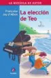 AudioLibro La Eleccion de teo de Françoise Jay D Albon