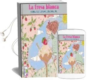 Descargar AudioLibro La Fresa Blanca de Varios Autores año 2005