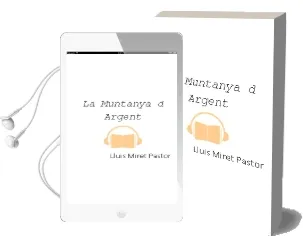 Descargar AudioLibro La Muntanya d Argent de Lluis Miret Pastor año 2005