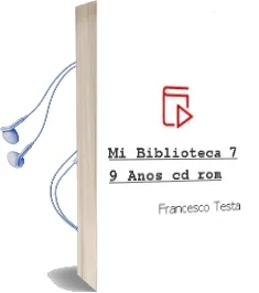 Descargar AudioLibro Mi Biblioteca (7-9 Años) (Cd-Rom) de Francesco Testa año 2005