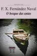 AudioLibro O Bosque das Antas (v Premio Xerais de Novela) (4ª Ed.) de Francisco X. Fernandez Naval