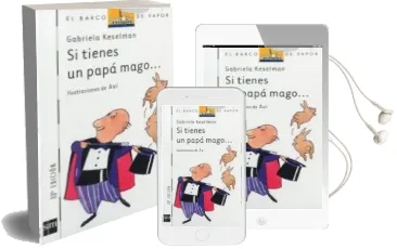 Descargar AudioLibro Si Tienes un Papa Mago de Gabriela Keselman año 2005