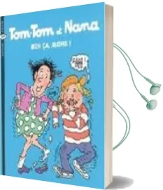 Descargar AudioLibro Tom-Tom et Nana: Ben ça, Alors! de Varios Autores año 2005
