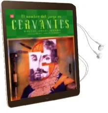 Descargar AudioLibro El Nombre del Juego es Cervantes de Miguel Angel Mendo año 2005