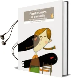 Descargar AudioLibro Fantasmes al Passadis de Agustin Fernandez Paz año 2005