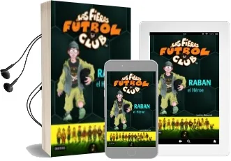 Descargar AudioLibro Las Fieras Futbol Club 6 : Raban el Heroe de Joachim Masnnek año 2005