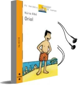 Descargar AudioLibro Oriol de Nuria Albo año 2005