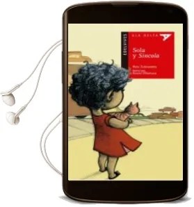 Descargar AudioLibro Sola y Sincola de Patxi Zubizarreta Dorrosoro año 2005