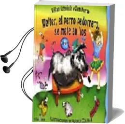 Descargar AudioLibro Walter, el Perro Pedorrero, se Mete en Lios de William Kotzwiukie año 2005