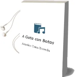 Descargar AudioLibro A Gata con Botas de Anxeles Cuña Boveda año 2005