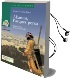 Descargar AudioLibro Akanu, l Arquer Persa de Maria Carme Roca Costa año 2005