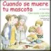 AudioLibro Cuando se Muere tu Mascota: Como Ayudar a los Niños a Superarlo de Victoria Ryan