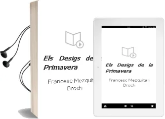 Descargar AudioLibro Els Desigs de la Primavera de Francesc Mezquita I Broch año 2005