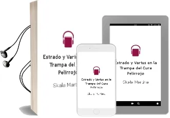 Descargar AudioLibro Estrado y Varius en la Trampa del Cura Pelirrojo de Skala Martina año 2005