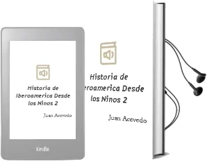 Descargar AudioLibro Historia de Iberoamerica desde los Niños 2 de Juan Acevedo año 2005