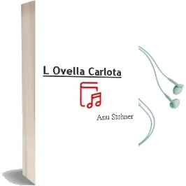 Descargar AudioLibro L Ovella Carlota de Anu Stohner año 2005