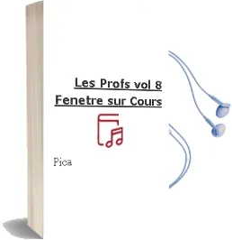 Descargar AudioLibro Les Profs (Vol.8: Fenetre sur Cours) de Pica año 2005