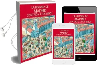Descargar AudioLibro La Historia de Madrid Contada a los Niños de Miguel Gomez Andrea año 2006