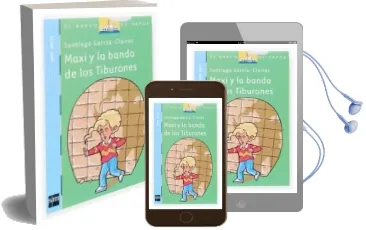 Descargar AudioLibro Maxi y la Banda de los Tiburones de Santiago Garcia Clairac año 2006