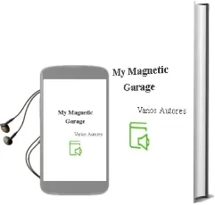 Descargar AudioLibro My Magnetic Garage de Varios Autores año 2006