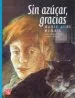 AudioLibro Sin Azucar, Gracias de Marie Aude Murail