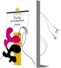 Descargar AudioLibro Una luz en el Atardecer (2ª Ed.) de Felix Teira Cubel año 2006