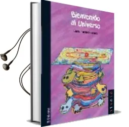 Descargar AudioLibro Bienvenido al Universo de Clara Martinez Lazaro año 2006