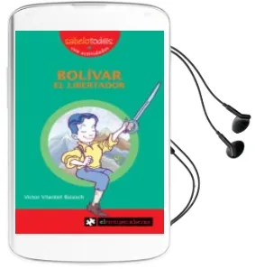Descargar AudioLibro Bolivar, el Libertador (Sabelotod@S con Actividades) de Victor Vilardell Balasch año 2006