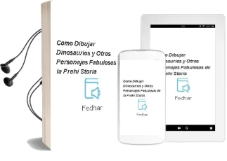 Descargar AudioLibro Como Dibujar Dinosaurios y Otros Personajes Fabulosos de la Prehi Storia de Fedhar año 2006