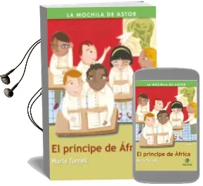 Descargar AudioLibro El Principe de Africa (Mochila de Astor) (Serie Verde,6) de Nuria Torrell año 2006