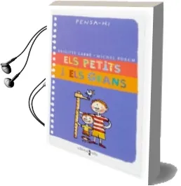 Descargar AudioLibro Els Petits i els Grans (Pensa-Hi) de Brigitte Labbe año 2006