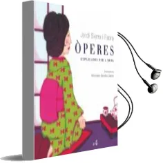 Descargar AudioLibro Operes Explicades per a Nens de Jordi Sierra I Fabra año 2006
