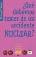 AudioLibro ¿Que Debemos Temer de un Accidente Nuclear? de Roland Masse