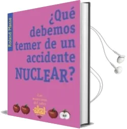 Descargar AudioLibro ¿Que Debemos Temer de un Accidente Nuclear? de Roland Masse año 2006