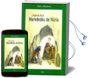 Descargar AudioLibro Llegenda de la Marededeu de Nuria de Maria Angels Gardella año 2006