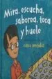 AudioLibro Mira, Escucha, Saborea, Toca y Huele: Aprende Acerca de tus Cinco Sentidos de Pamela Hill Nettleton