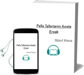 Descargar AudioLibro Pello Telleriaren Amets Eroak de Mitxel Murua año 2006
