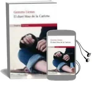 Descargar AudioLibro El Diari Blau de la Carlota de Gemma Lienas año 2006