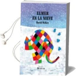 Descargar AudioLibro Elmer en la Nieve de David Mckee año 2006