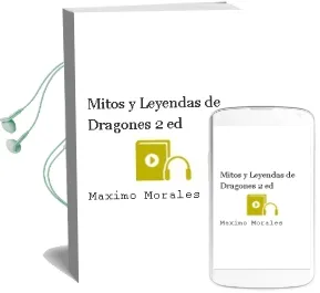 Descargar AudioLibro Mitos y Leyendas de Dragones (2ª ed) de Maximo Morales año 2006